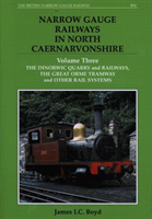 Narrow Gauge Railways in North Caernarvonshire