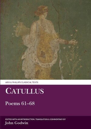 Catullus: Poems 61–68