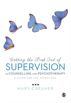 Getting the Best Out of  Supervision in Counselling & Psychotherapy