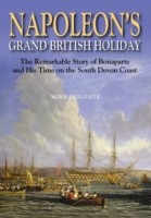 Napoleon's Grand British Holiday