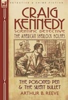 Craig Kennedy-Scientific Detective