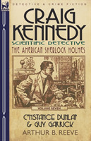 Craig Kennedy-Scientific Detective