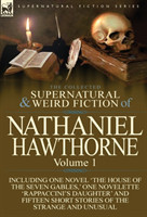 Collected Supernatural and Weird Fiction of Nathaniel Hawthorne