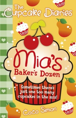 Cupcake Diaries: Mia's Baker's Dozen