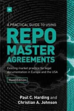 Practical Guide to Using Repo Master Agreements