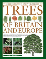 Illustrated Encyclopedia of Trees of Britain and Europe