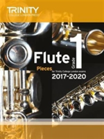 Trinity College London: Flute Exam Pieces Grade 1 2017–2020 (score & part)