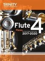 Trinity College London: Flute Exam Pieces Grade 4 2017–2020 (score & part)