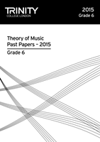 Trinity College London Theory of Music Past Paper (2015) Grade 6