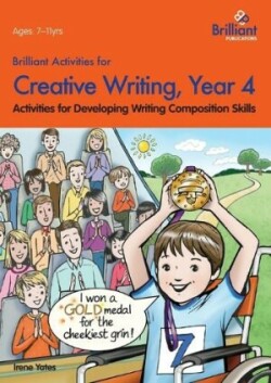 Brilliant Activities for Creative Writing, Year 4