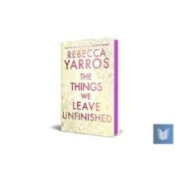 Things We Leave Unfinished