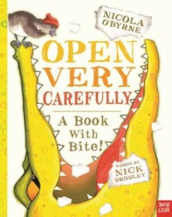 Open Very Carefully