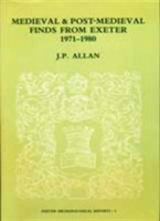 Medieval And Post-Medieval Finds From Exeter