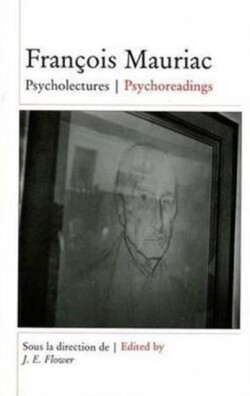 François Mauriac: Psycholectures/Psychoreadings