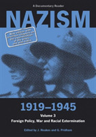 Nazism 1919–1945 Volume 3
