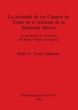 Sociedad de los Campos de Urnas en el nordeste de la Peninsula Iberica