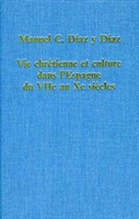 Vie chrétienne et culture dans l’Espagne du VIIe au Xe siècles