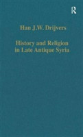 History and Religion in Late Antique Syria