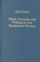 Music, Patronage and Printing in Late Renaissance Florence