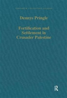 Fortification and Settlement in Crusader Palestine