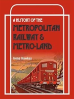 History Of The Metropolitan Railway & Metro-Land