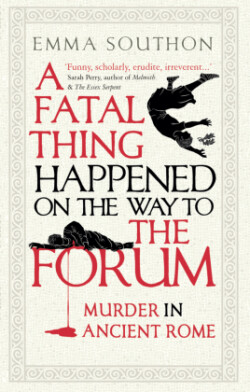 Fatal Thing Happened on the Way to the Forum