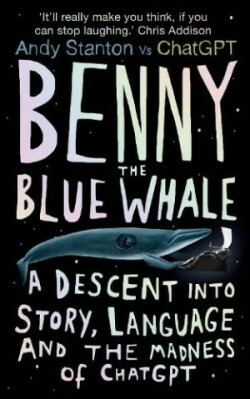 Benny the Blue Whale One Author's Descent into the Madness of AI