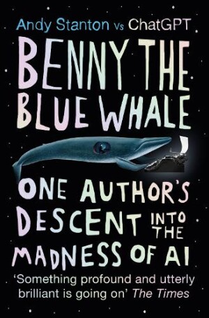 Benny the Blue Whale One Author's Descent into the Madness of AI