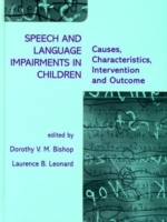 Speech and Language Impairments in Children Causes, Characteristics, Intervention and Outcome
