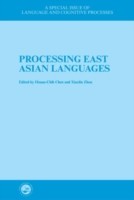 Processing East Asian Languages A Special Issue of Language And Cognitive Processes