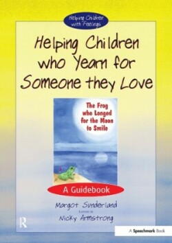 Helping Children Who Yearn for Someone They Love