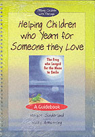 Helping Children Who Yearn for Someone They Love & The Frog Who Longed for the Moon to Smile