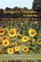 Biologischer Tabakanbau in Amerika (German Edition)