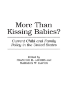 More Than Kissing Babies?