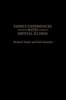 Family Experiences with Mental Illness