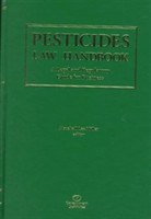 Pesticides Law Handbook