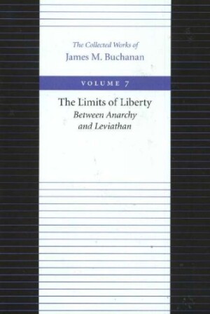 Limits of Liberty -- Between Anarchy & Leviathan