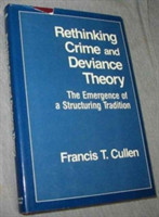 Rethinking Crime and Deviance Theory