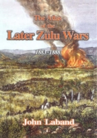 Atlas of the Later Zulu Wars 1883-1888