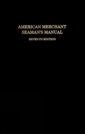 American Merchant Seaman’s Manual