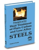 Principles of the Heat Treatment Plain Carbon and Alloy Steels