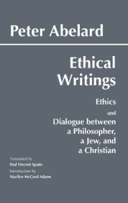 Abelard: Ethical Writings