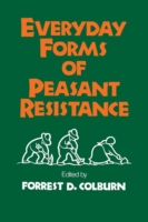 Everyday Forms of Peasant Resistance