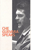 Che Guevara Speaks
