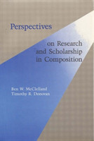 Perspectives on Research and Scholarship In Composition
