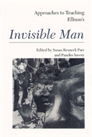 Approaches to Teaching Ellison's Invisible Man