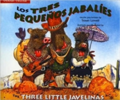 Three Little Javelinas/Los Tres Pequenos Jabalies