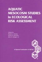 Aquatic Mesocosm Studies in Ecological Risk Assessment