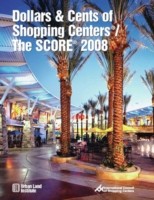 Dollars & Cents of Shopping Centers (R) / The SCORE (R) 2008