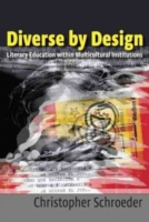 Diverse by Design Literacy Education within Multicultural Institutions
